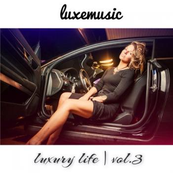 VA - LUXEmusic proжект - Luxury Life vol.3