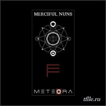 Merciful Nuns - Meteora VII