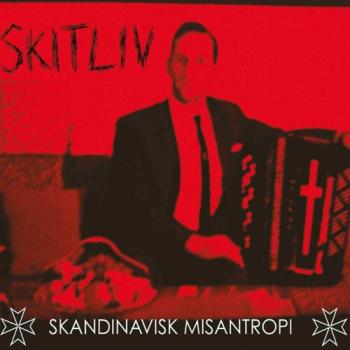 Skitliv - Skandinavisk Misantropi