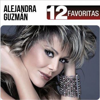 Alejandra Guzman - 12 Favoritas