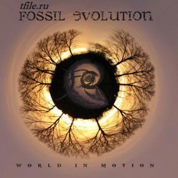 Fossil Evolution - World In Motion