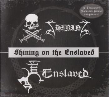 Enslaved Shining - Shining On The Enslaved