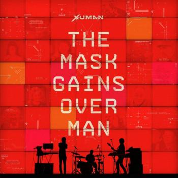 Xuman - The Mask Gains Over Man