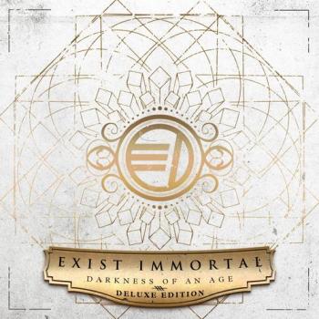 Exist Immortal - Darkness Of An Age