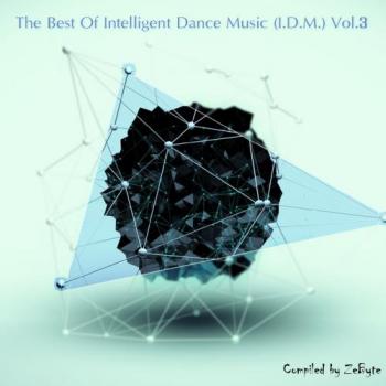 VA - The Best Of Intelligent Dance Music Vol.3