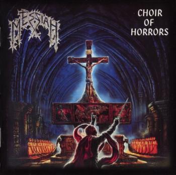 Messiah - Choir Of Horrors