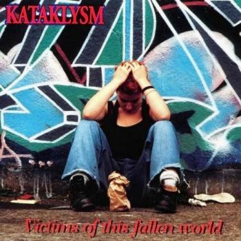 Kataklysm - Victims Of This Fallen World