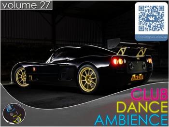 VA - Club Dance Ambience vol.27