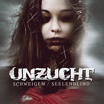 Unzucht - Schweigen / Seelenblind