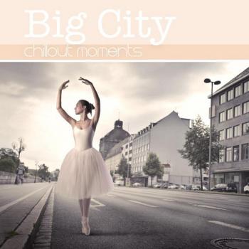 VA - Big City Chillout Moments