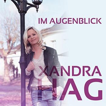 Xandra Hag - Im Augenblick