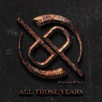 Powerplay - All Those Years