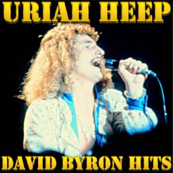 Uriah Heep - David Byron Hits