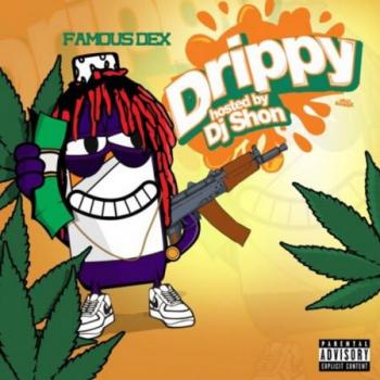 Famous Dex - Drippy