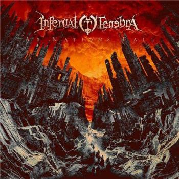 Infernal Tenebra - As Nations Fall