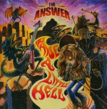 The Answer - Raise A Little Hell