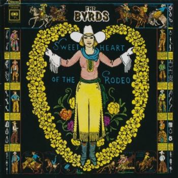 The Byrds - Sweetheart Of The Rodeo