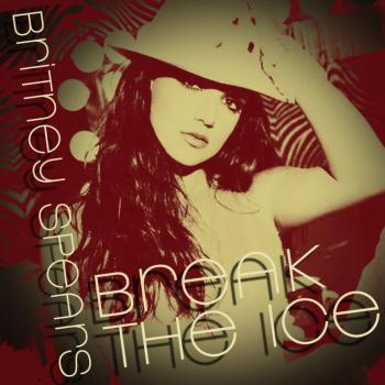 Britney Spears - Break the Ice