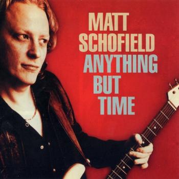 Matt Schofield - Anything But Time