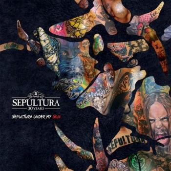 Sepultura - Sepultura Under My Skin