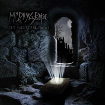 My Dying Bride - The Vaulted Shadows