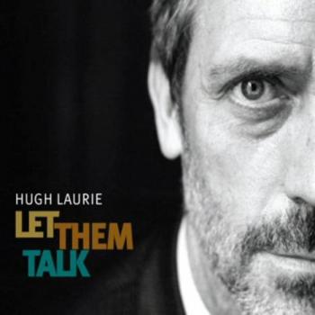 Hugh Laurie - Let Them Talk