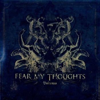 Fear My Thoughts - Vulcanus