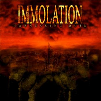 Immolation - Harnessing Ruin