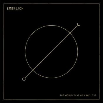 Embreach - The World That We Have Lost