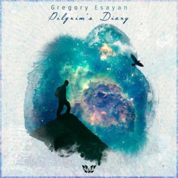 Gregory Esayan - Pilgrim's Diary