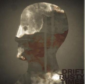 Drift - Rusty Times