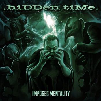 .hiDDen tiMe. - Imposed mentality