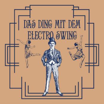 VA - Das Ding Mit Dem Electro Swing