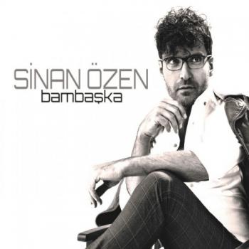 Sinan Ozen - Bambaska