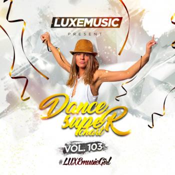 VA - LUXEmusic - Dance Super Chart Vol.103