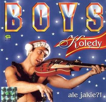 Boys - Kolкdy, ale jakie...