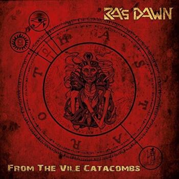 Ra's Dawn - From The Vile Catacombs