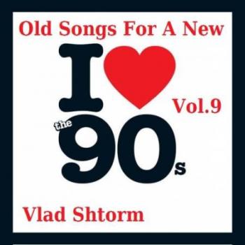 Vlad Shtorm - Old Songs For A New Vol.9