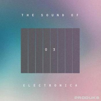 VA - The Sound Of Electronica, Vol. 03