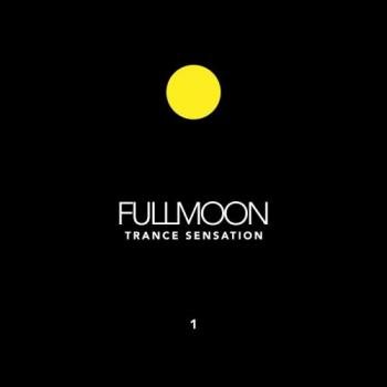 VA - Fullmoon Trance Sensation, Vol. 1