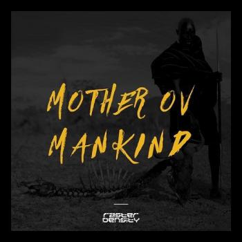 Raster Density - Mother Ov Mankind