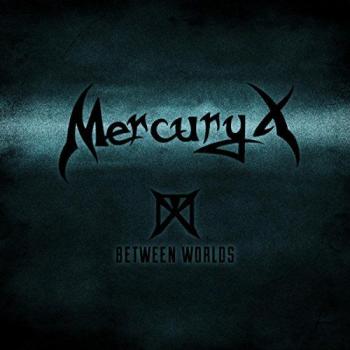 Mercury X - Between Worldsас