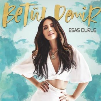 Betul Demir - Esas Durus