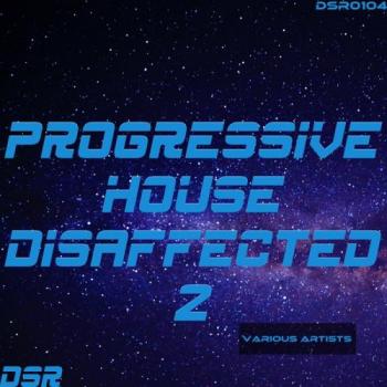 VA - Progressive House Disaffected, Vol. 2