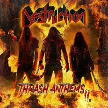 Destruction - Thrash Anthems II