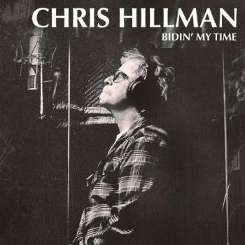 Chris Hillman - Bidin' My Time