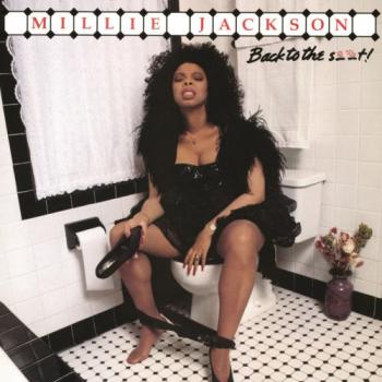 Millie Jackson - Back to the S..t!