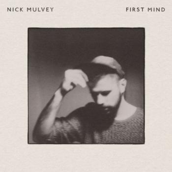 Nick Mulvey - First Mind