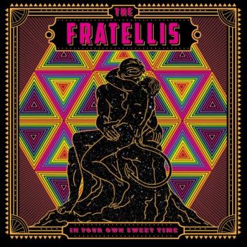 The Fratellis - In Your Own Sweet Time