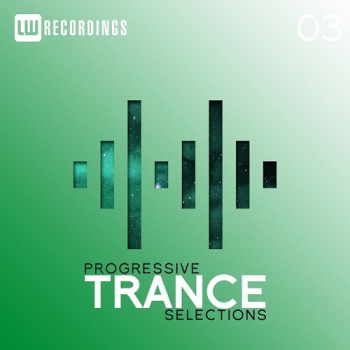 VA - Progressive Trance Selections Vol. 03